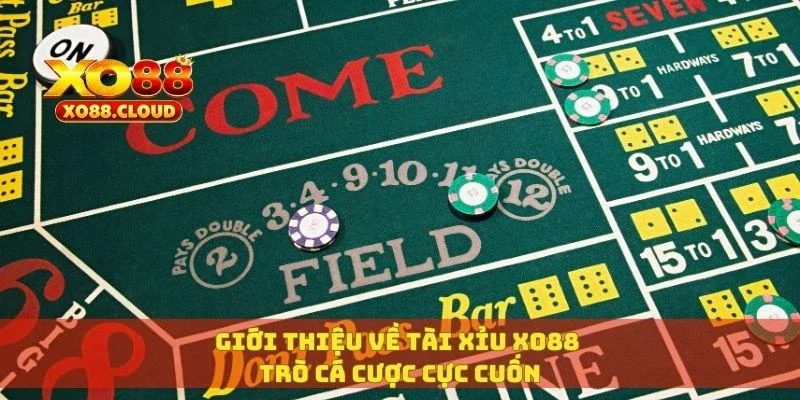 Giới thiệu về tài xỉu XO88 trò cá cược cực cuốn